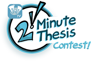 PHDtv 2 Minute Thesis Contest